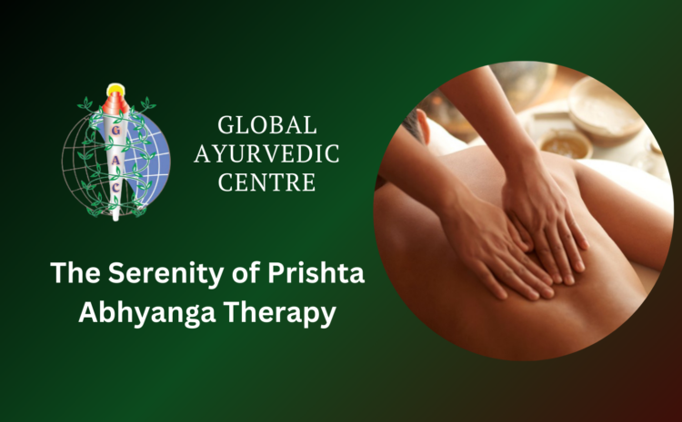  The Serenity of Prishta Abhyanga Therapy