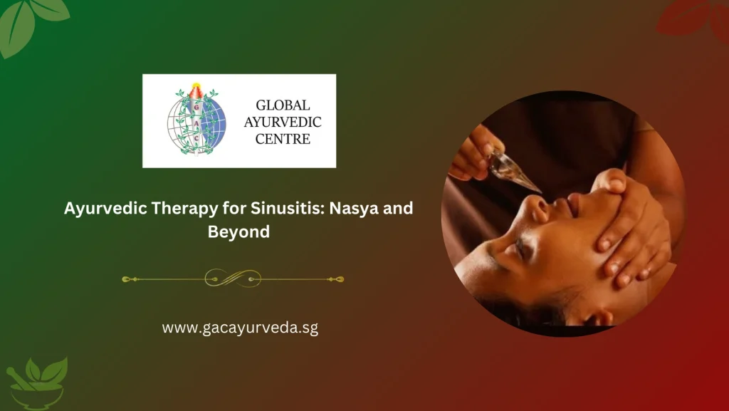 Ayurvedic Therapy for Sinusitis: Nasya and Beyond