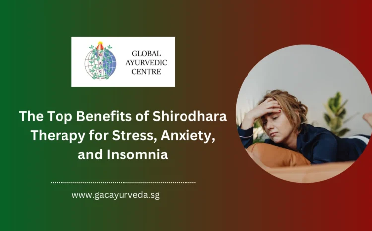 The Top Benefits of Shirodhara Therapy for Stress, Anxiety, and Insomnia
